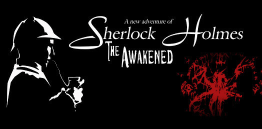 Sherlock Holmes: The Awakened