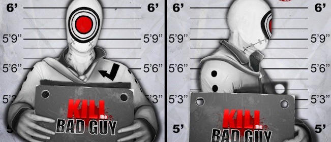 Kill the Bad Guy